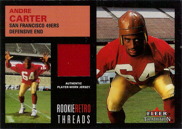 2001 Fleer Tradition Rookie Retro Threads #7 Andre Carter Jersey 49ers!