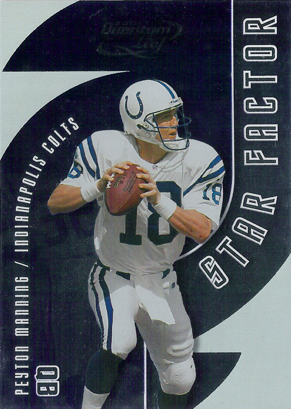 2001 Quantum Leaf Star Factor Peyton Manning /2000 Colts!