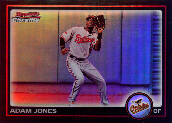 2010 Bowman Chrome Refractors #144 Adam Jones Orioles!