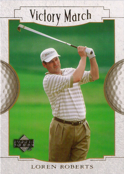 2001 Upper Deck #147 Loren Roberts Victory March Golf!