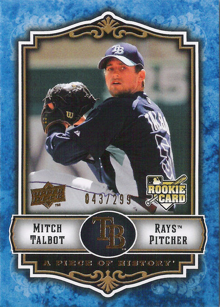 2009 UD A Piece of History Blue #150 Mitch Talbot RC /299 Rays!