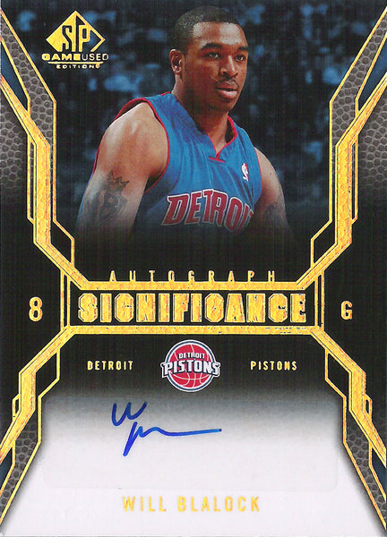 2007-08 SP Game Used SIGnificance #SIWB Will Blalock AU Pistons!