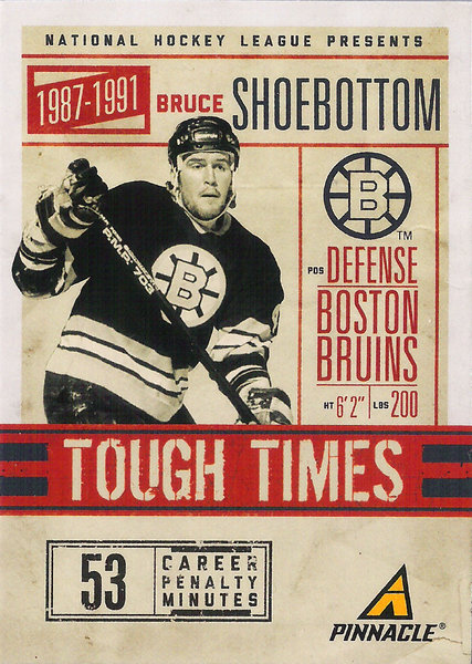 2011-12 Pinnacle Tough Times #4 Bruce Shoebottom Bruins!