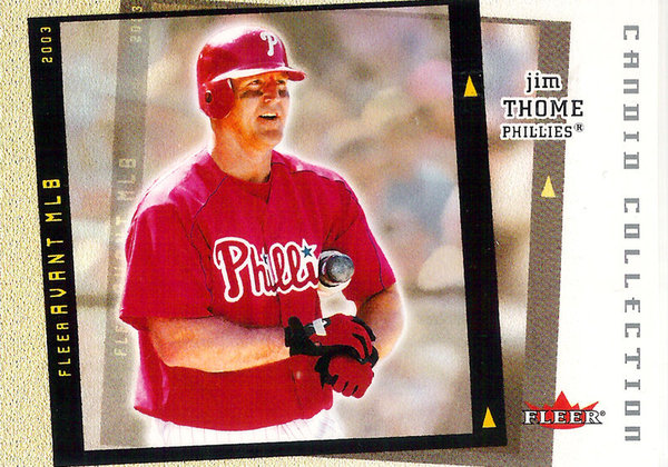 2003 Fleer Avant Candid Collection #10 Jim Thome /500 Phillies!