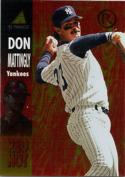 1995 Pinnacle Red Hot #RH10 Don Mattingly Yankees!