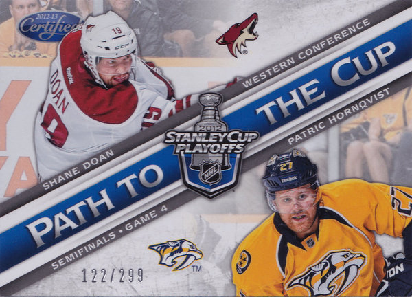 2012-13 Certified Path to the Cup Semifinals #8 Patric Hornqvist/Shane Doan /299 Predators/Coyotes