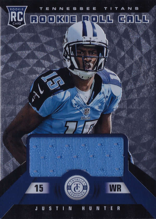 2013 Totally Certified Rookie Roll Call Materials #16 Justin Hunter /299 Titans!