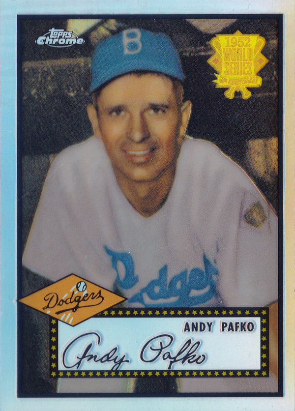 2002 Topps Chrome 1952 Reprints Refractors #52R4 Andy Pafko Dodgers!