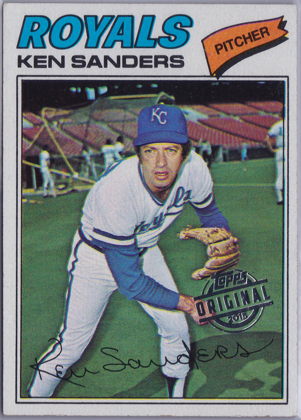 2015 Topps Original Buyback 1977 Topps #171 Ken Sanders Royals!