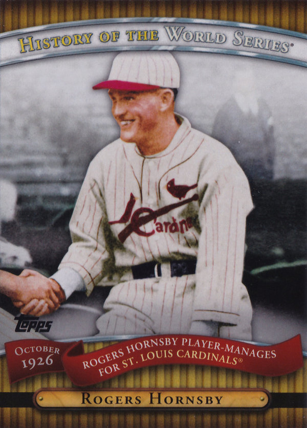 2010 Topps History of the World Series #HWS4 Rogers Hornsby Cardinals!